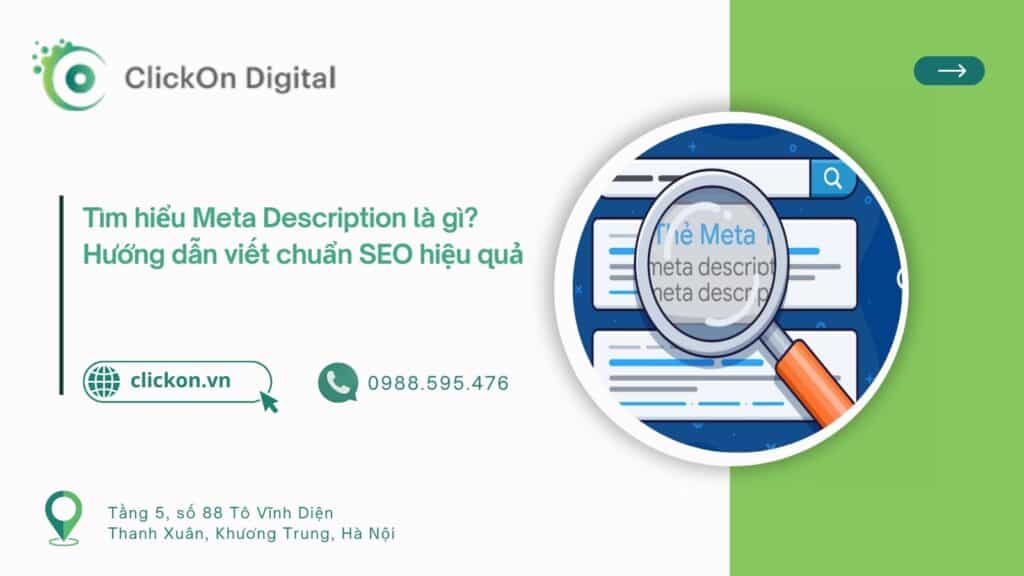 Meta Description là gì? Hướng dẫn viết chuẩn SEO hiệu quả – ClickOn Digital