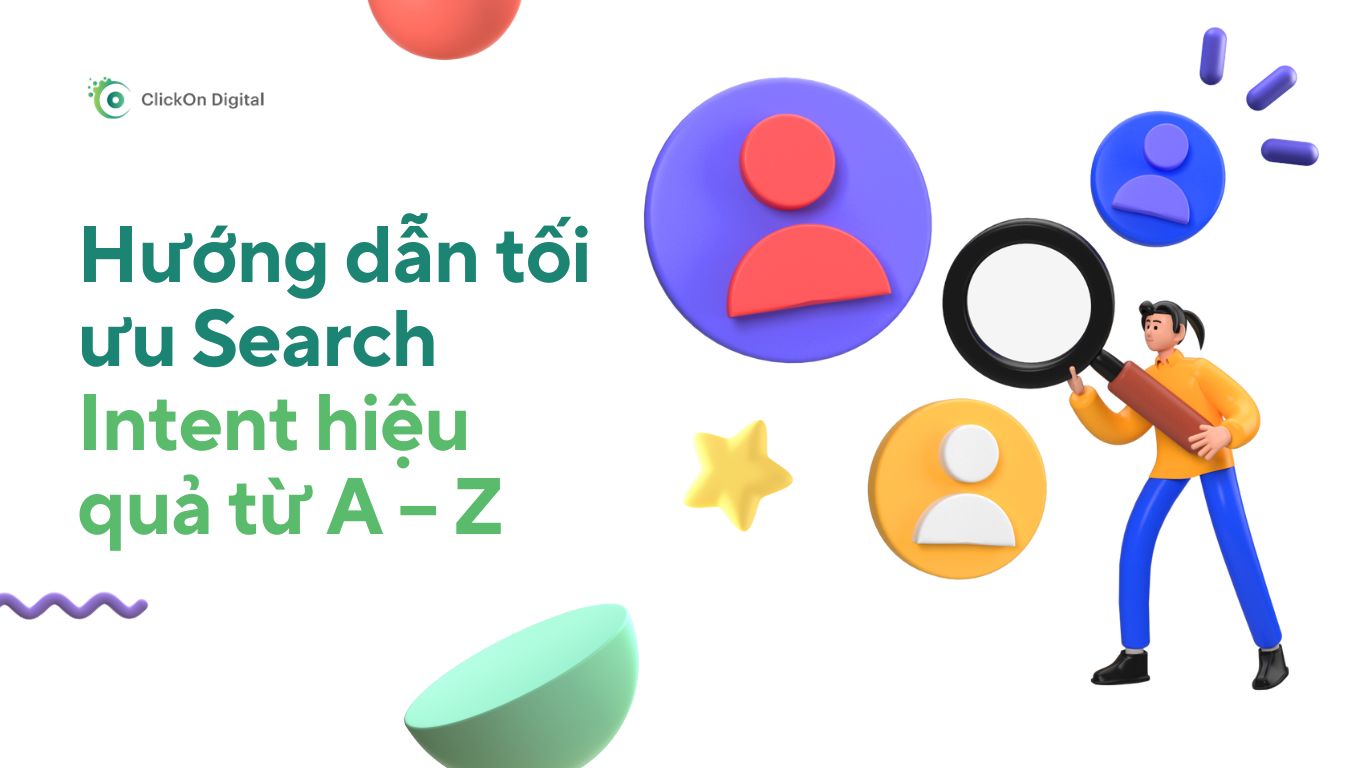 Huong-dan-toi-uu-search-intent-hieu-qua-tu-A-Z